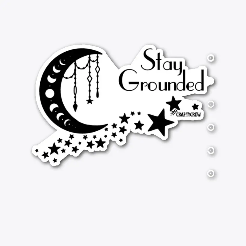 Stay Grounded